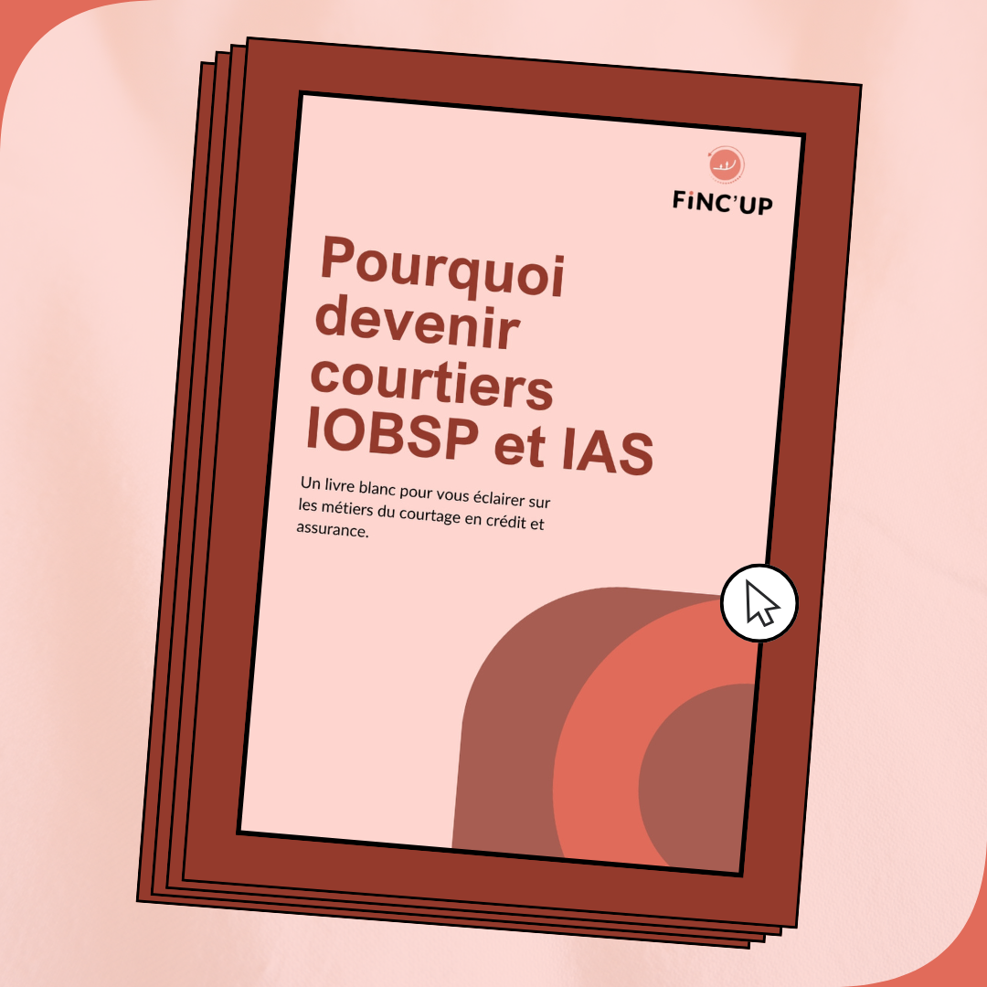 Guide pourquoi devenir courtier IOBSP et IAS FincUp Organisme de formation